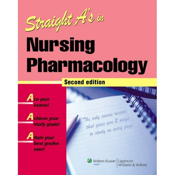 Pre-Owned Straight A's in Nursing Pharmacology, 9781582556963, 1582556962, Paperback, 2 edition