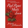 thumbnail image 1 of Pre-Owned Red Roses Mean Love (Unknown) 0440235537 9780440235538, 1 of 1