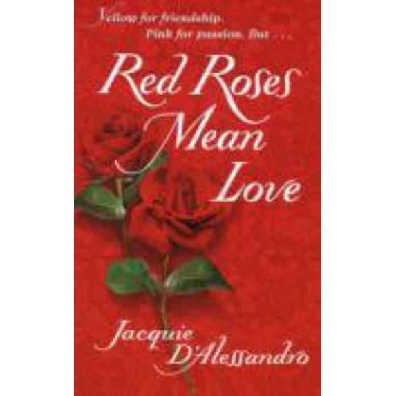 Pre-Owned Red Roses Mean Love (Unknown) 0440235537 9780440235538