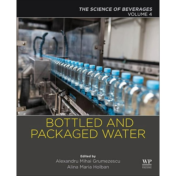 Bottled and Packaged Water: Volume 4: The Science of Beverages, (Paperback)