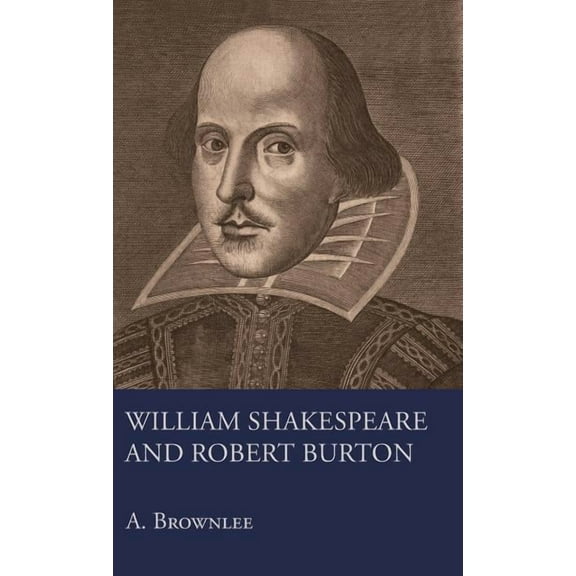 William Shakespeare And Robert Burton (Hardcover)