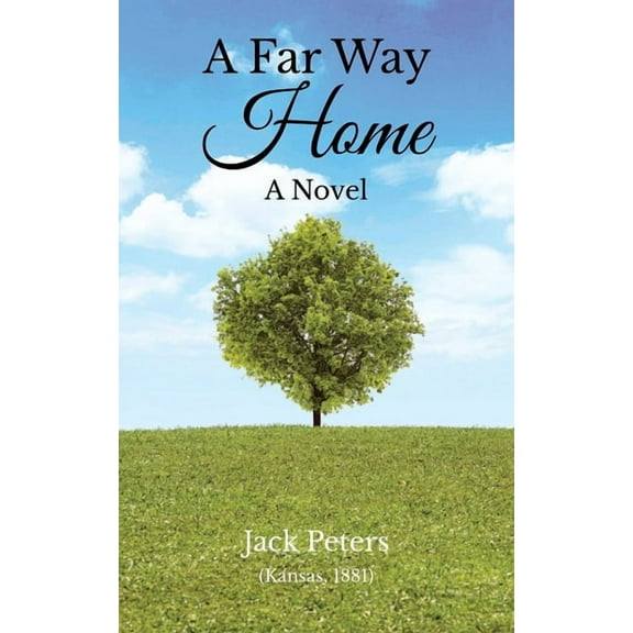 A Far Way Home: A Novel (Kansas, 1881), (Paperback)