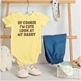 thumbnail image 3 of Of Course Im Cute Look at Daddy Romper Boys or Girls Infant Baby Brisco Brands NB, 3 of 6