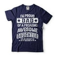 thumbnail image 4 of Mens Dad shirt Proud Dad Of A Freaking Awesome Daughter Shirt Father's Day Shirt Dad Daughter Shirt (Large Grey), 4 of 6