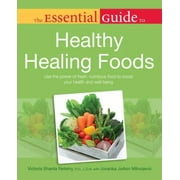 The Essential Guide to Healthy Healing Foods, Used [Paperback]