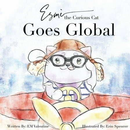 EsmÃ¨ the Curious Cat: Goes Global, (Paperback)