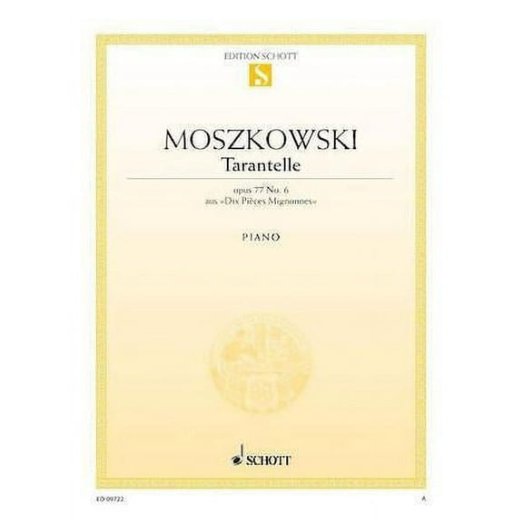 Schott Dix Pieces Mignonnes No. 6, Tarantella, Op. 77 Schott Series