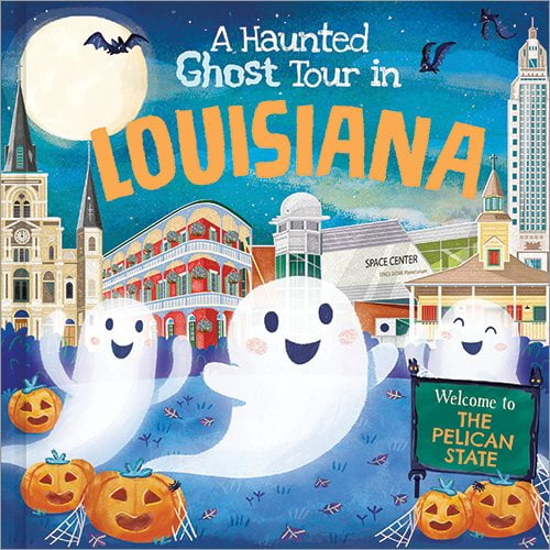 Haunted Ghost Tour in: A Haunted Ghost Tour in Louisiana (Hardcover)