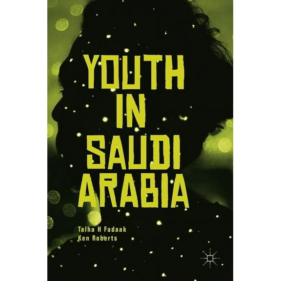 Youth in Saudi Arabia, (Hardcover)