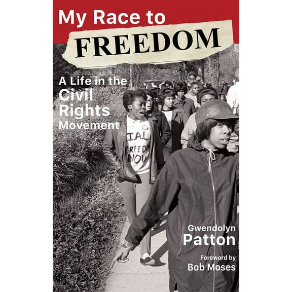 My Race to Freedom: A Life in the Civil Rights Movement, (Paperback)