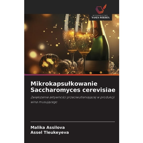 Mikrokapsulkowanie Saccharomyces cerevisiae, (Paperback)