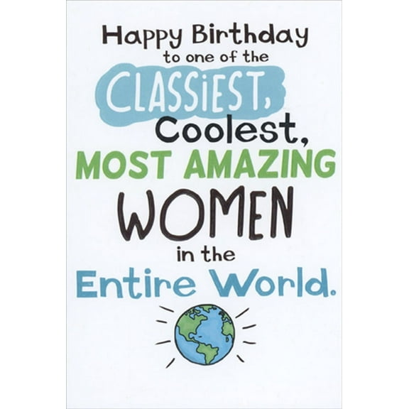 Recycled Paper Greetings Classiest Coolest Most Amazing Woman Funny / Humorous Feminine Birthday Card
