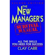 The New Manager's Survival Manual [Hardcover - Used]