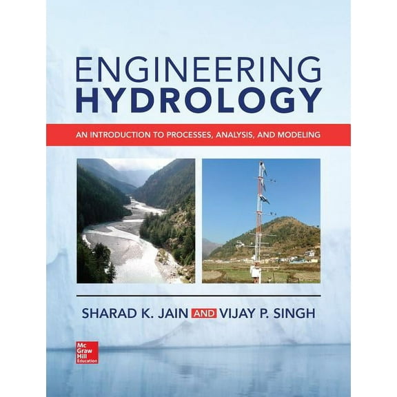Engineering Hydrology: An Introduction to Processes, Analysis, and Modeling, (Hardcover)