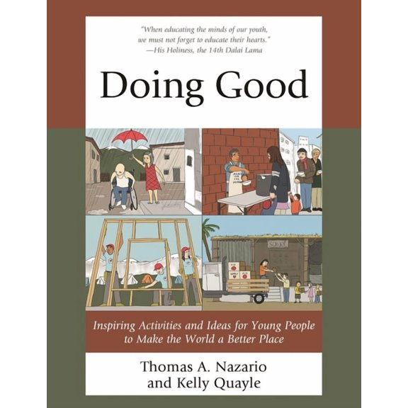 Doing Good: Inspiring Activities and Ideas for Young People to Make the World a Better Place, (Paperback)