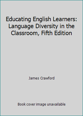 Pre-Owned Educating English Learners: Language Diversity in the Classroom, Fifth Edition ...