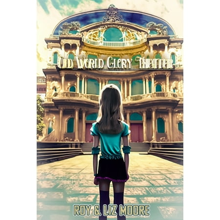 The Old World Glory Theater (Paperback)