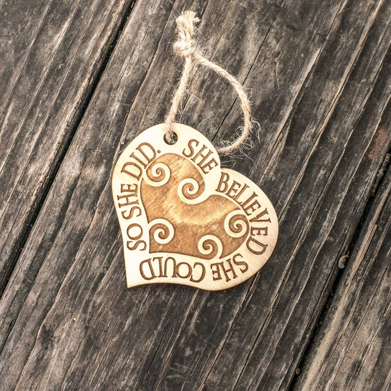 Ornament - She Believed She Could so She Did - Raw Wood 3x3in Ornament - She Believed She Could so She Did - Raw Wood 3x3in