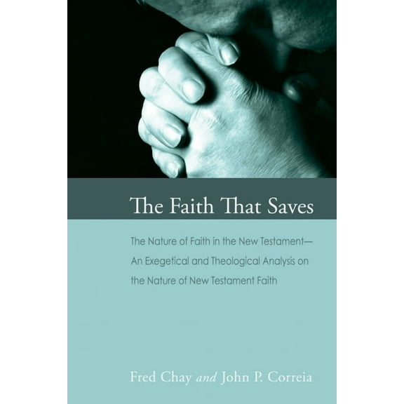 The Faith That Saves (Paperback)