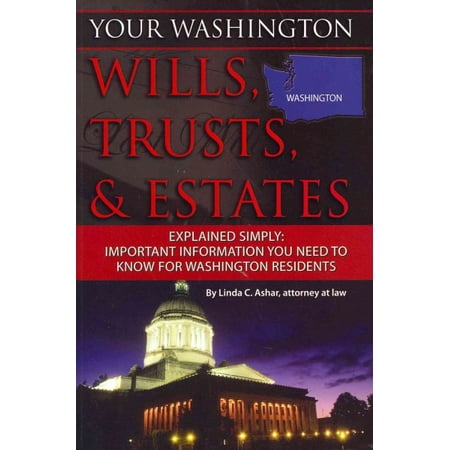 Your Washington Wills Trusts Amp Estates Explained Simply Walmart Com