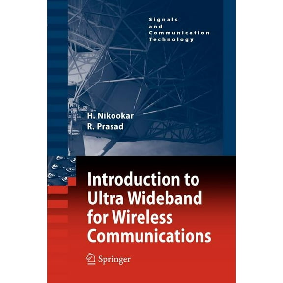 Signals and Communication Technology Introduction to Ultra Wideband for Wireless Communications, (Paperback)