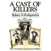 Pre-Owned A Cast of Killers (Hardcover 9780525243908) by Sidney Kirkpatrick