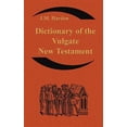 thumbnail image 1 of Pre-Owned Dictionary of the Vulgate New Testament (Nouum Testamentum Latine ): A Dictionary of Ecclesiastical Latin (Paperback), 1 of 1