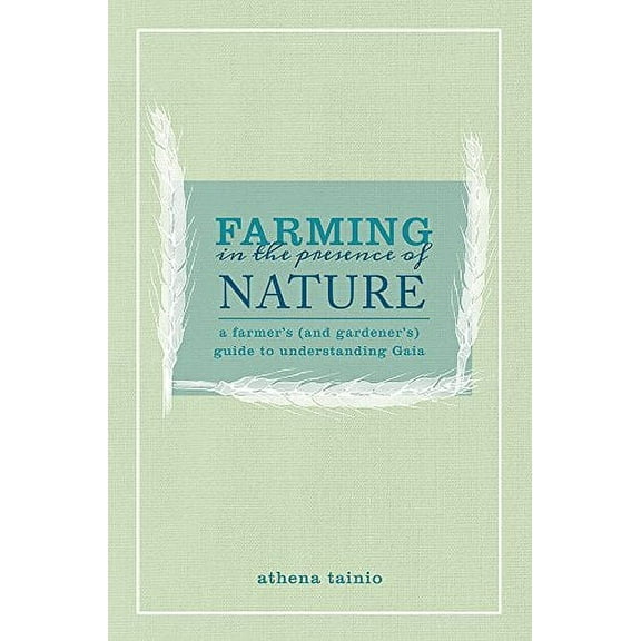 Farming In The Presence Of Nature
