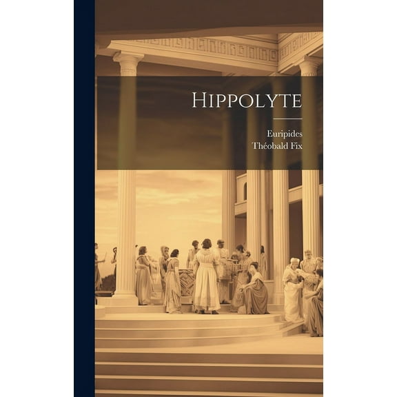 Hippolyte (Hardcover)