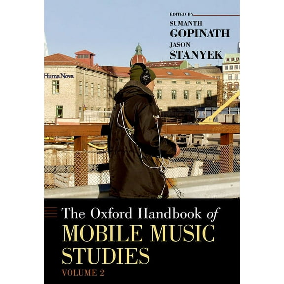 Oxford Handbooks Oxford Handbook of Mobile Music Studies, Volume 2, (Paperback)
