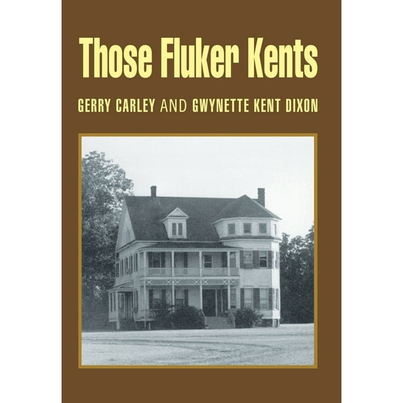 Those Fluker Kents, (Hardcover)