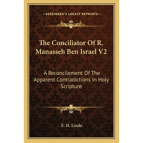 The Conciliator Of R. Manasseh Ben Israel V2 (Paperback)