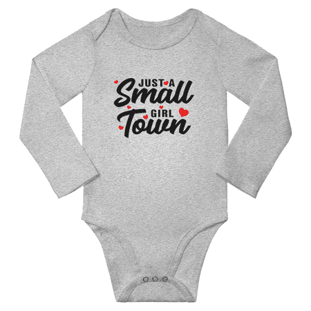 

Just A Small Town Girl Funny Baby Long Sleeve Jumpsuit Boy Girl Unisex (Gray 12-18M)