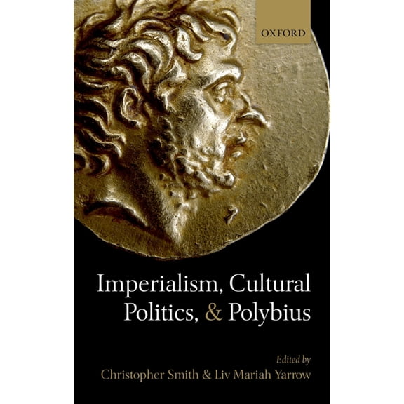 Imperialism, Cultural Politics, and Polybius, (Hardcover)