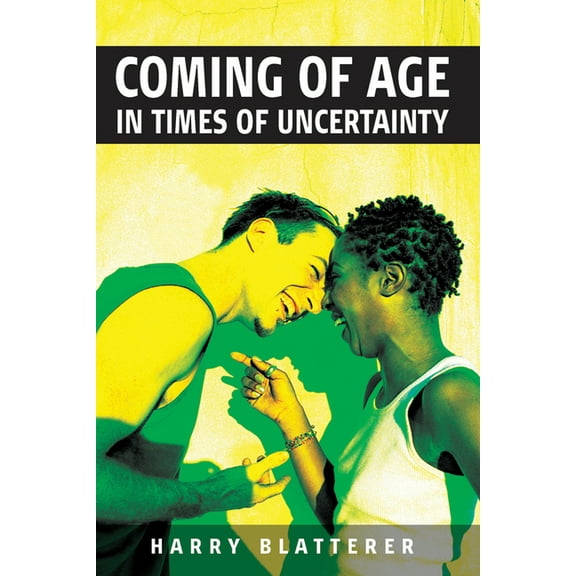 Coming of Age in Times of Uncertainty, (Paperback)