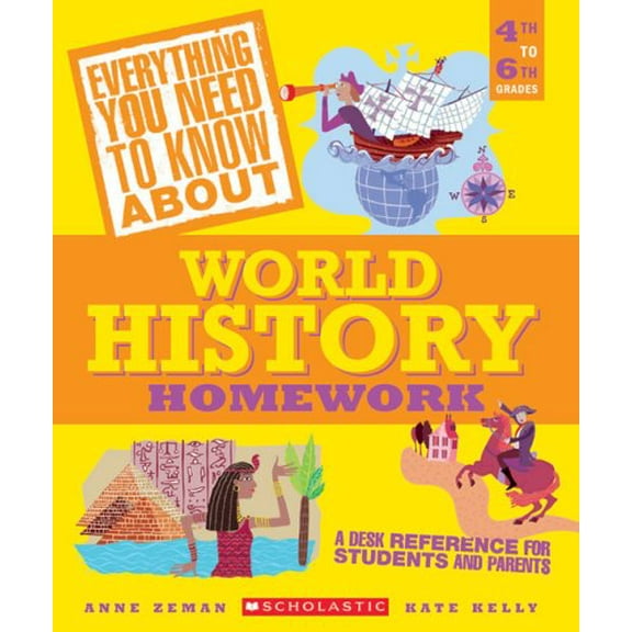 Pre-Owned Everything You Need to Know About World History Homework (Everything You Need to Know About) (Paperback) 0439625211 9780439625210