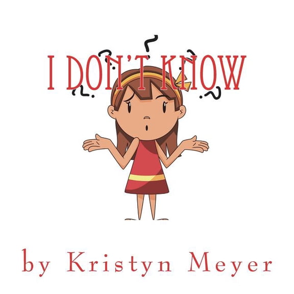 I Don't Know