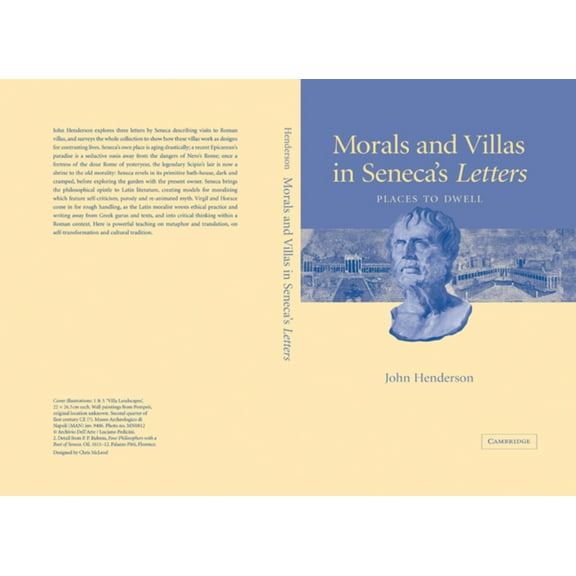 Morals and Villas in Seneca's Letters: Places to Dwell, (Hardcover)