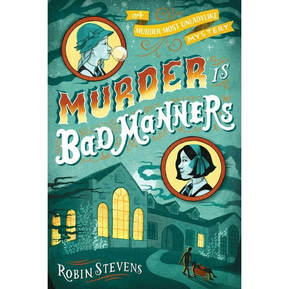 A Murder Most Unladylike Mystery Murder Is Bad Manners, (Paperback)