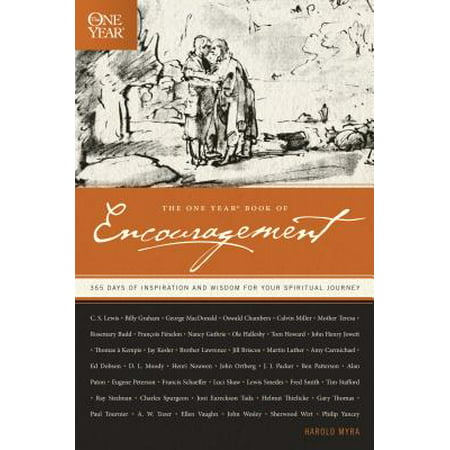 The One Year Book of Encouragement : 365 Days of Inspiration and Wisdom for Your Spiritual Journey