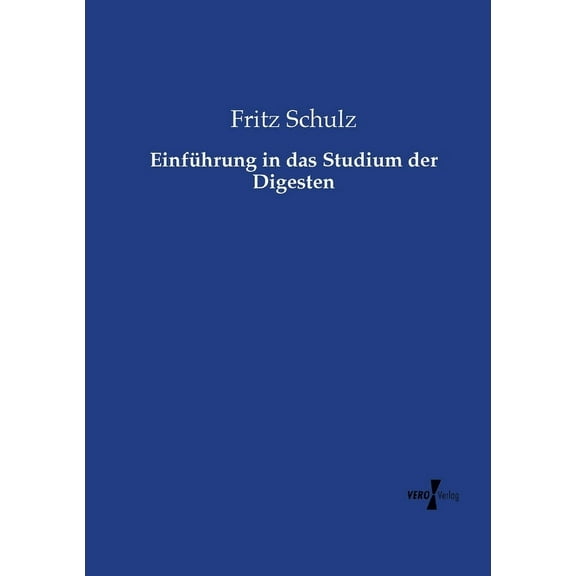 Einführung in das Studium der Digesten, (Paperback)