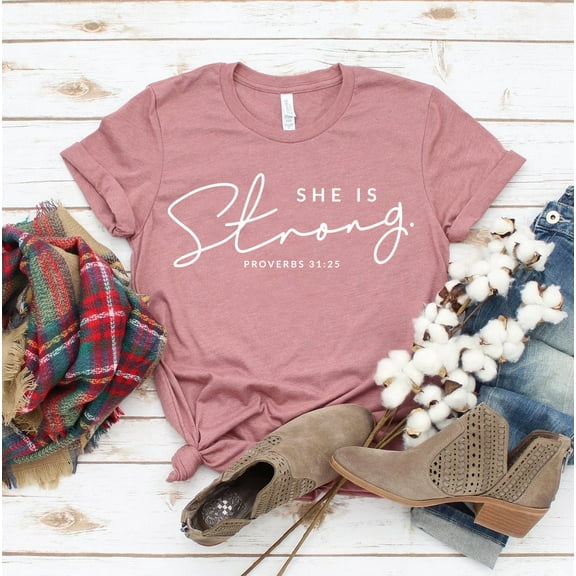 She Is Strong T-shirt Religious Shirt Girl Power Gift Christian Top Brave Tee Feminism Shirts Women's Workout Faith Mama Mothers Cute Mom Mother's Day