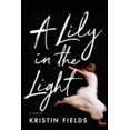 thumbnail image 1 of Pre-Owned A Lily in the Light (Hardcover) 1542041694 9781542041690, 1 of 1
