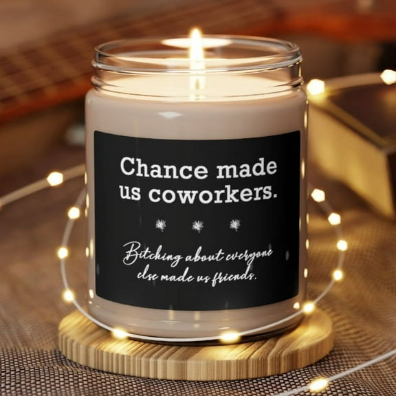 Coworker Candle, Funny work candle, Sarcastic candle, Best Friend Gift