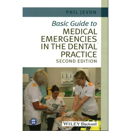 Basic Guide to Medical Emergencies in the Dental Practice