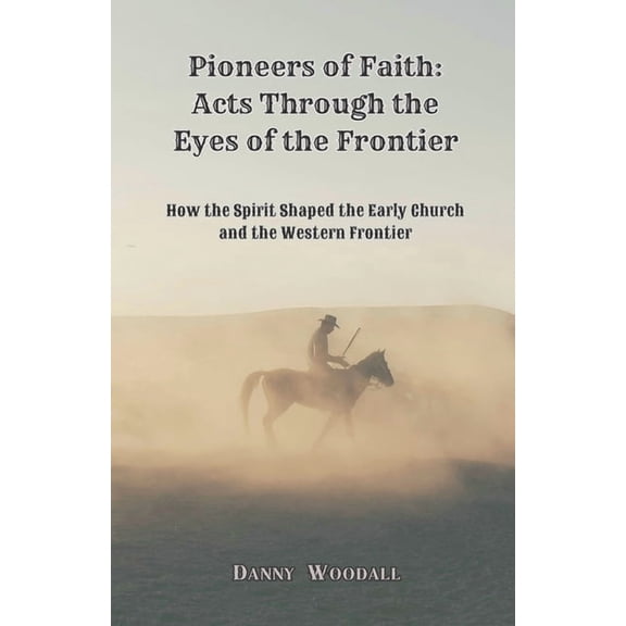 Pioneers of Faith, (Paperback)