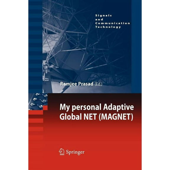 Signals and Communication Technology My Personal Adaptive Global Net (Magnet), (Paperback)