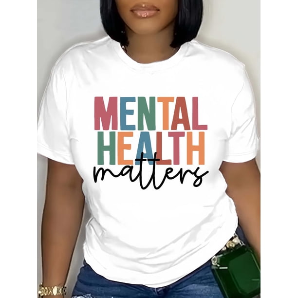 Mental Health Matters" Colorful Print Women's T-Shirt - Casual Short Sleeve Crew Neck, Machine Washable, All-Season Style, Ladies T-Shirts