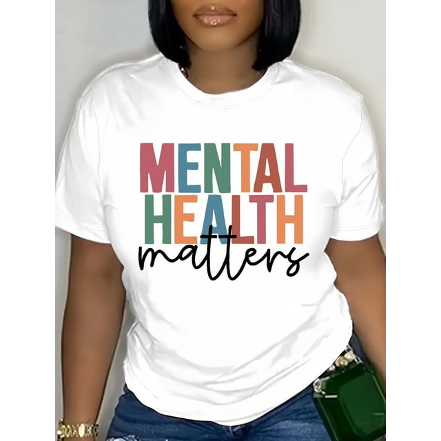 Mental Health Matters" Colorful Print Women's T-Shirt - Casual Short Sleeve Crew Neck, Machine Washable, All-Season Style, Ladies T-Shirts