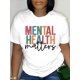 thumbnail image 1 of Mental Health Matters" Colorful Print Women's T-Shirt - Casual Short Sleeve Crew Neck, Machine Washable, All-Season Style, Ladies T-Shirts, 1 of 5